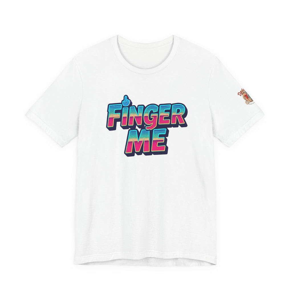 Finger Me Unisex Tee