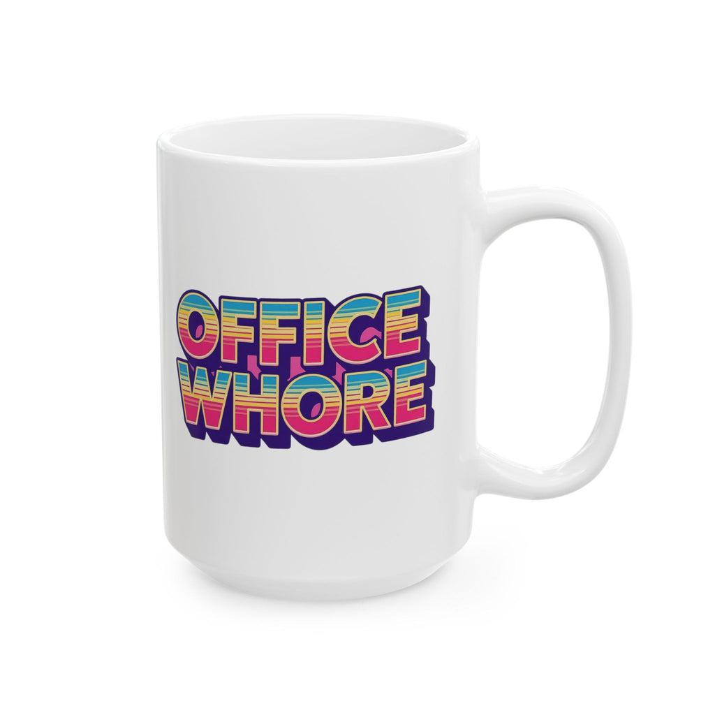 Office Whore Funny Ceramic Mug - "Office Hustle" Theme