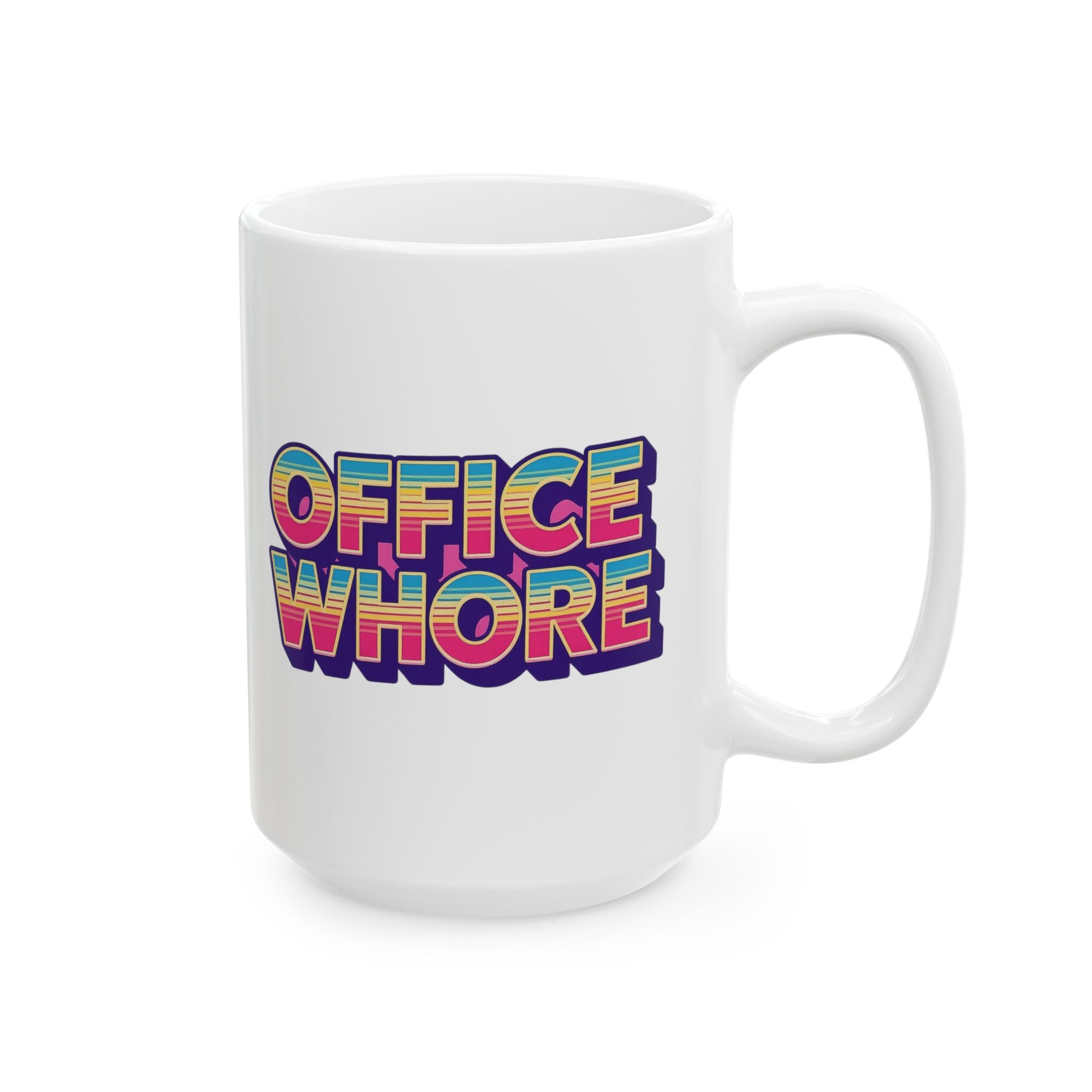 Office Whore Funny Ceramic Mug - "Office Hustle" Theme