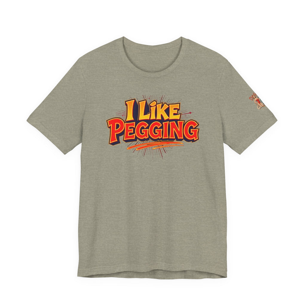 I Like Pegging  Unisex Tee for the Confident Adult