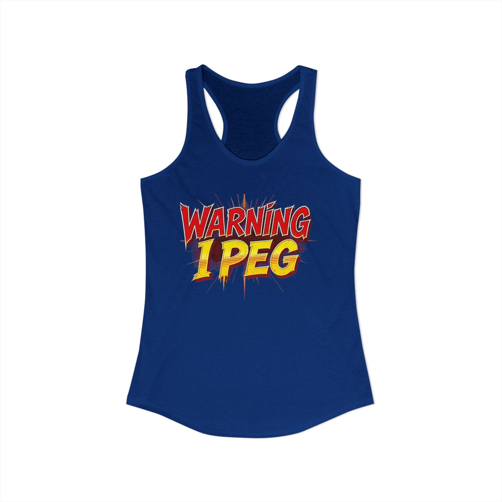 WARNING,,,, I Peg -  Women's Ideal Racerback Tank