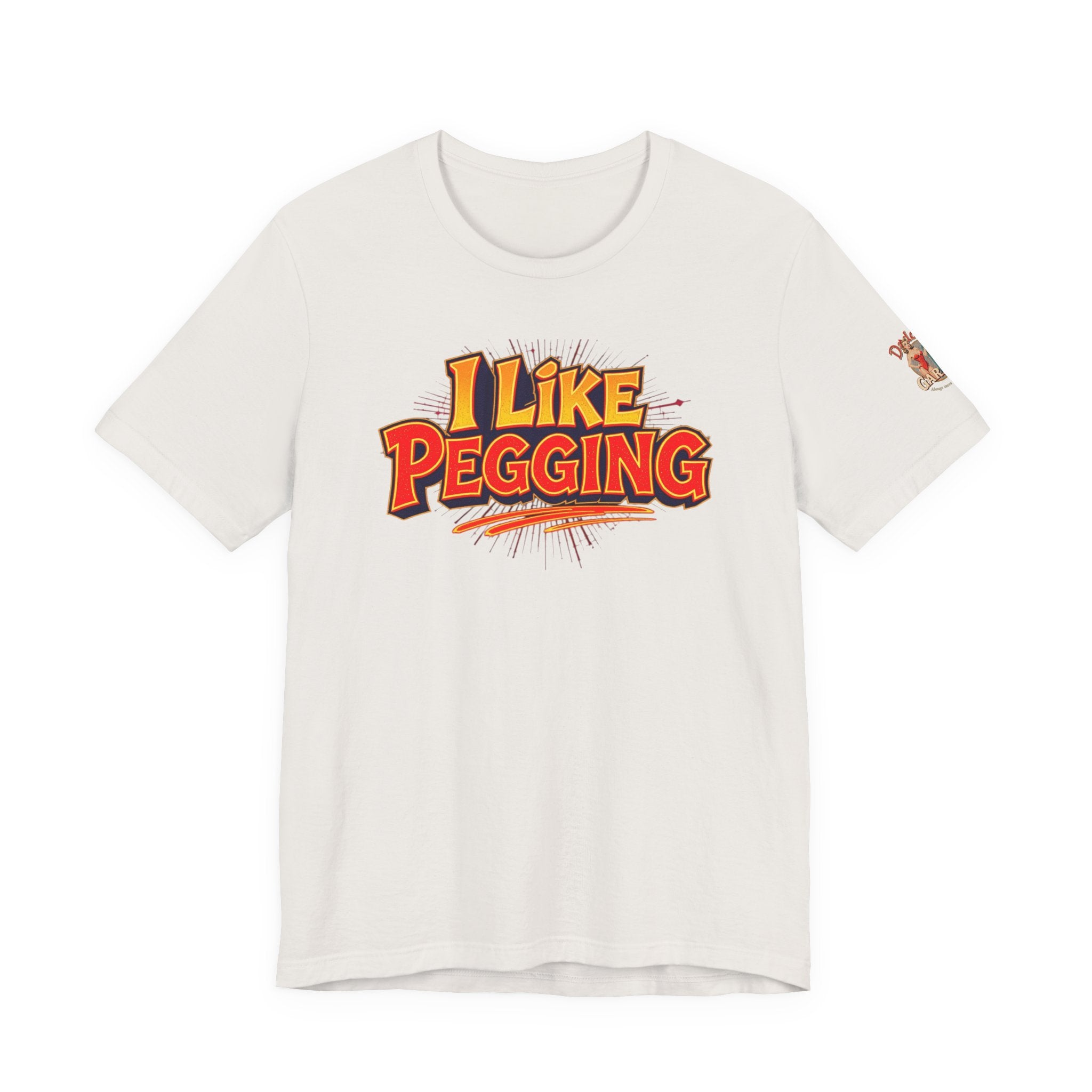 I Like Pegging  Unisex Tee for the Confident Adult