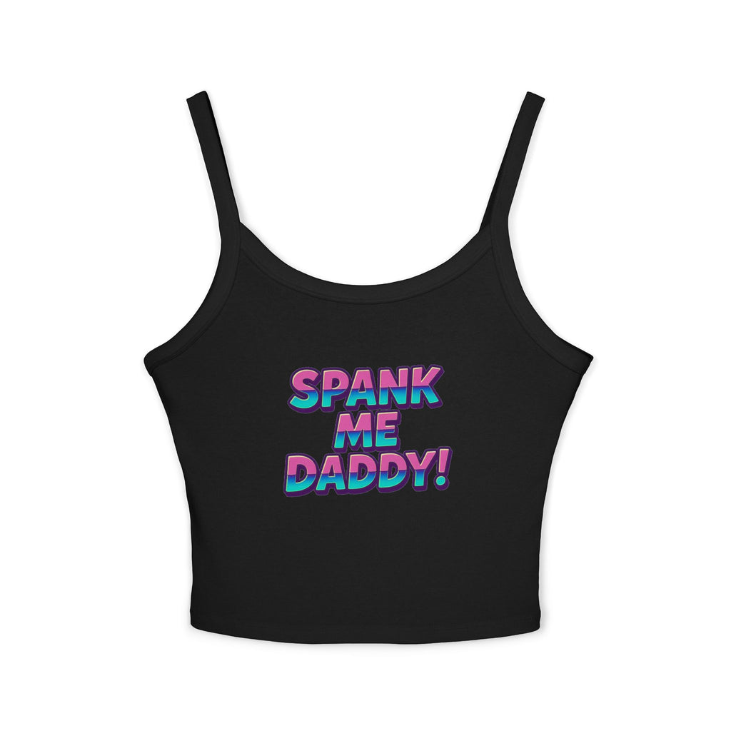 Spank Me Daddy Style 1 Tank Top for Confident Women