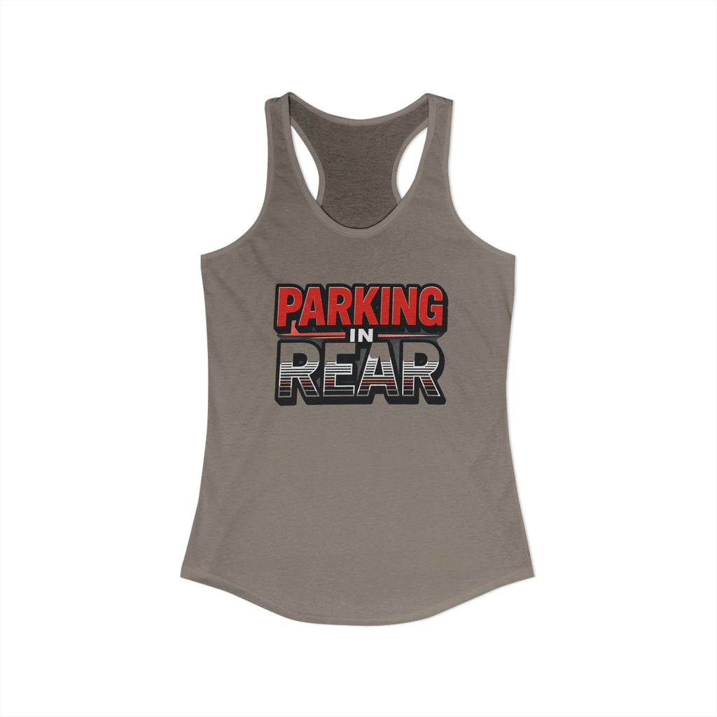 Parking in Rear - Women's Ideal Racerback Tank