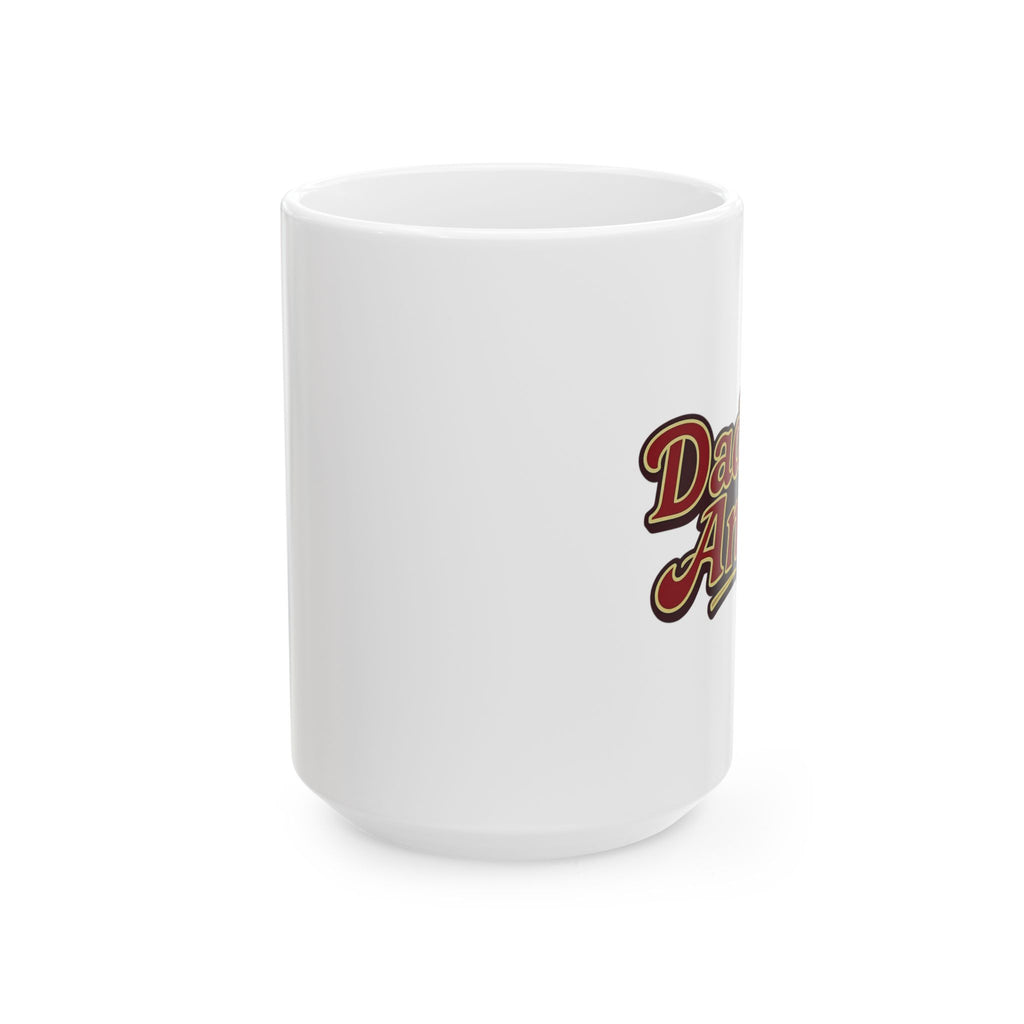 Daddy's Angel -  Funny Ceramic Mug - "Office Hustle" Theme