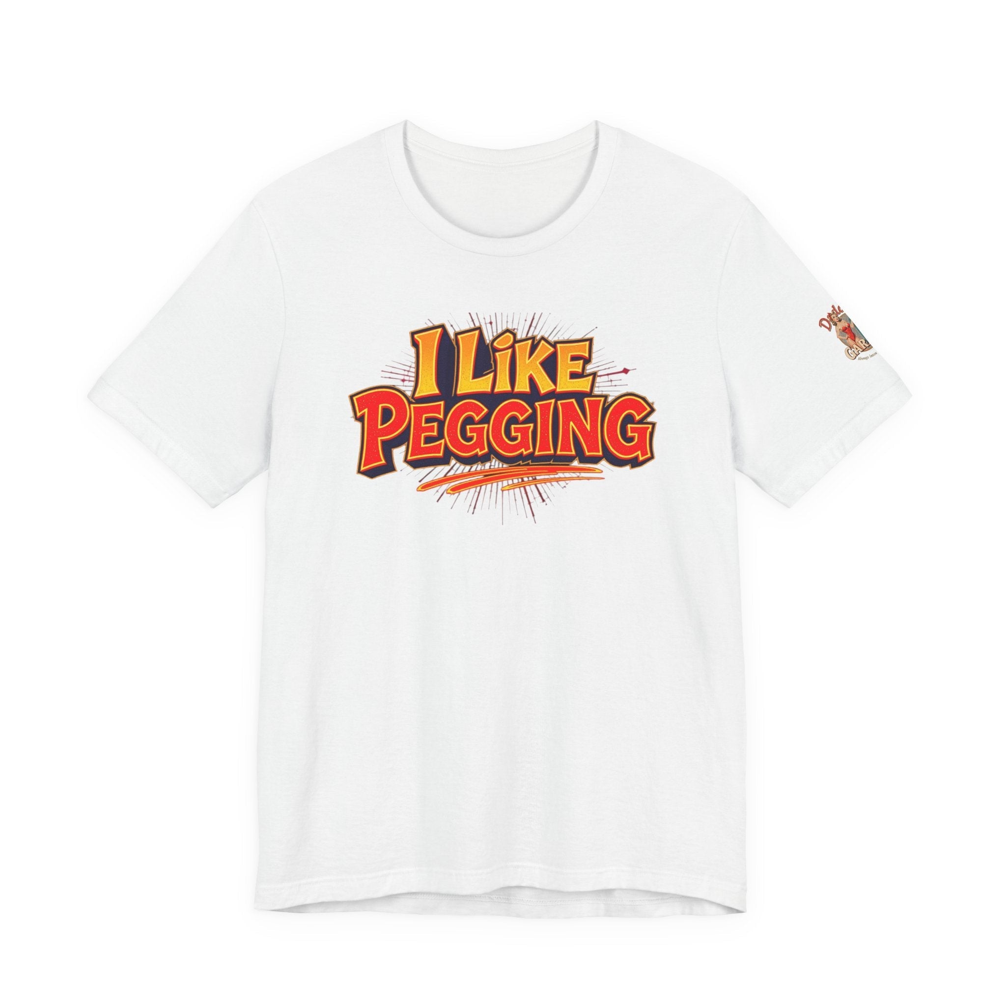 I Like Pegging  Unisex Tee for the Confident Adult