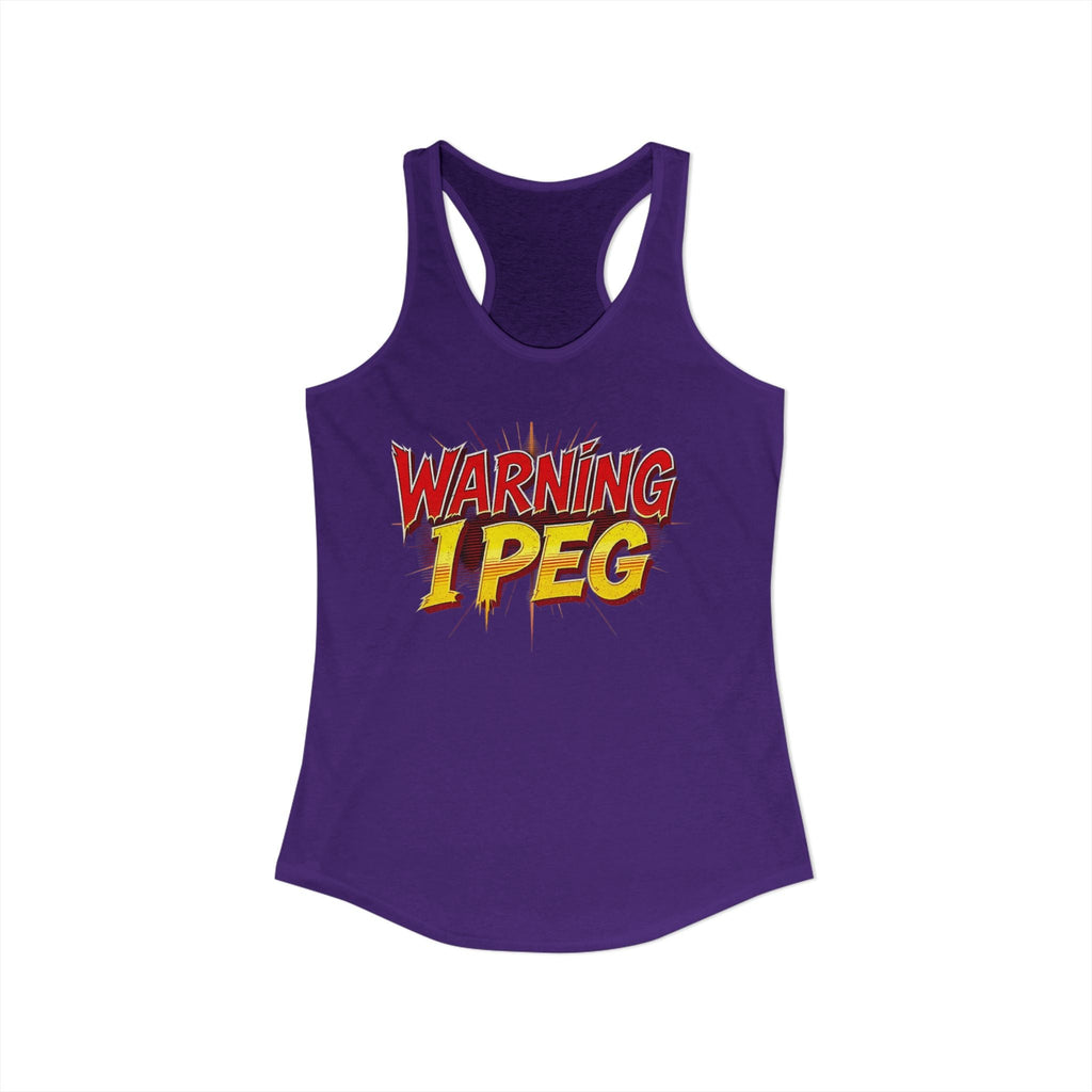 WARNING,,,, I Peg -  Women's Ideal Racerback Tank