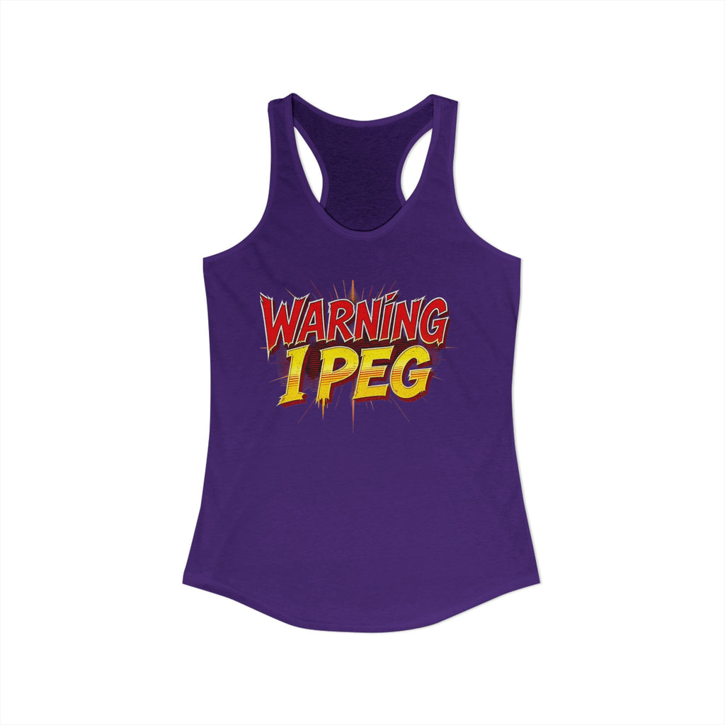 WARNING,,,, I Peg -  Women's Ideal Racerback Tank