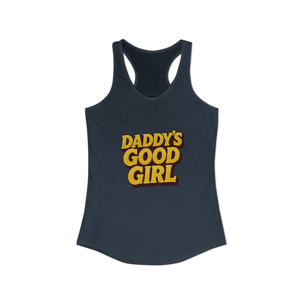 Daddy's Good Girl - Women's Ideal Racerback Tank