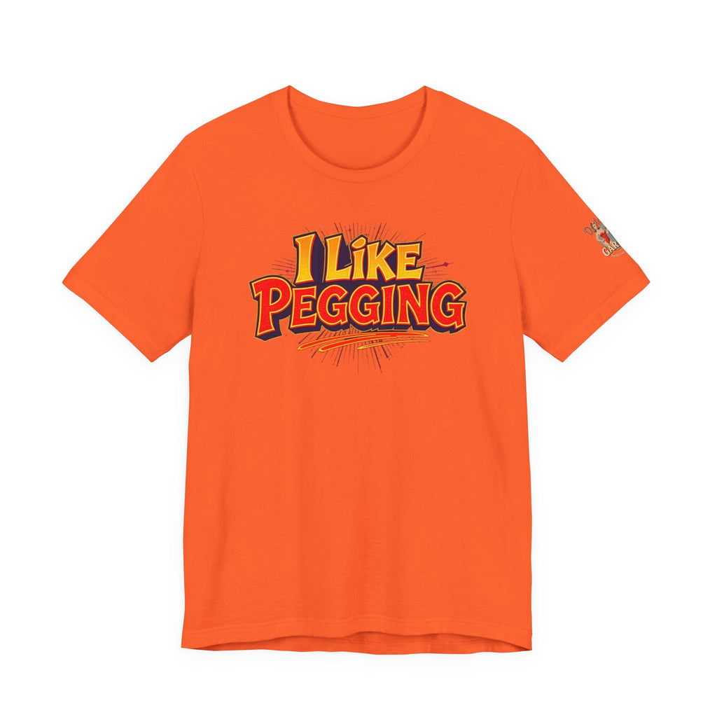 I Like Pegging  Unisex Tee for the Confident Adult