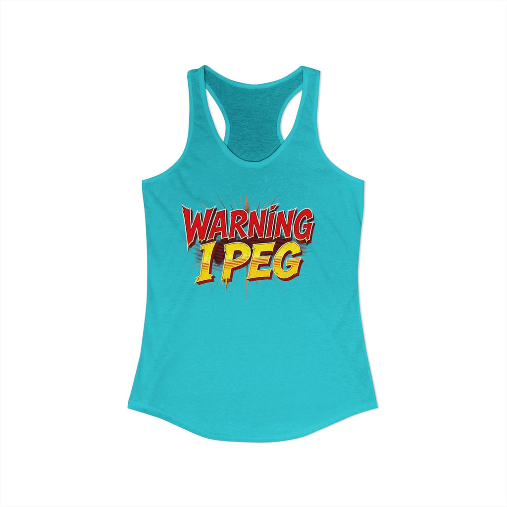 WARNING,,,, I Peg -  Women's Ideal Racerback Tank