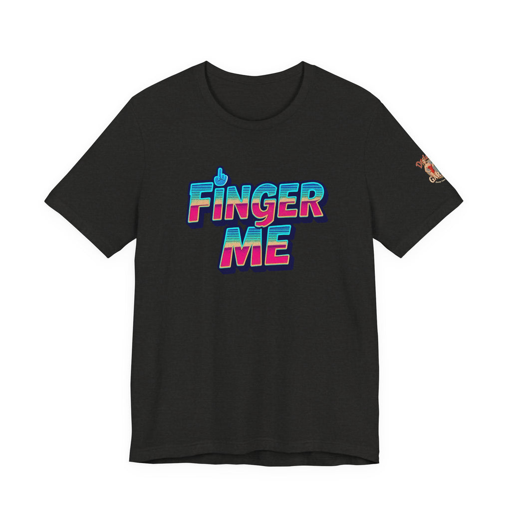 Finger Me Unisex Tee