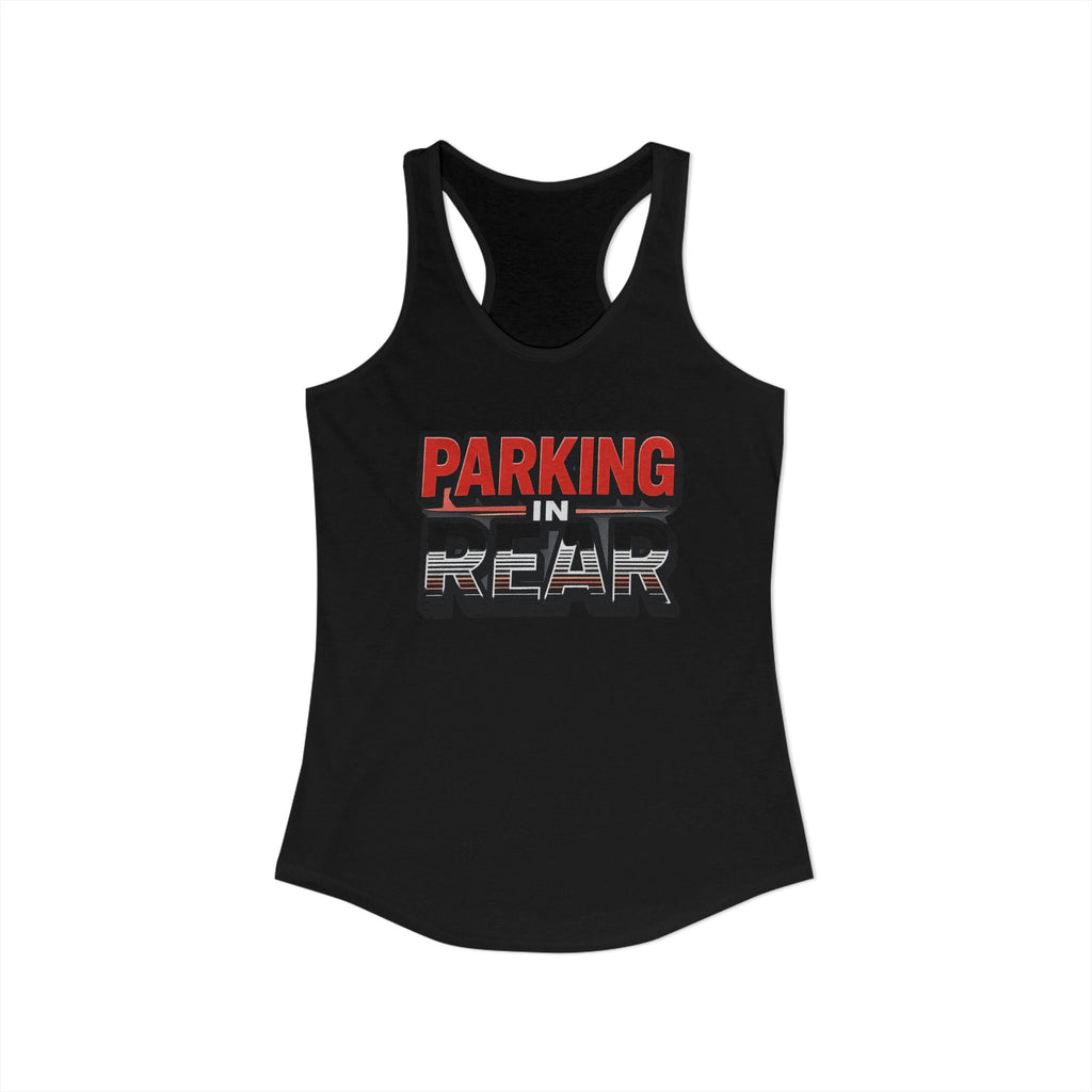 Parking in Rear - Women's Ideal Racerback Tank