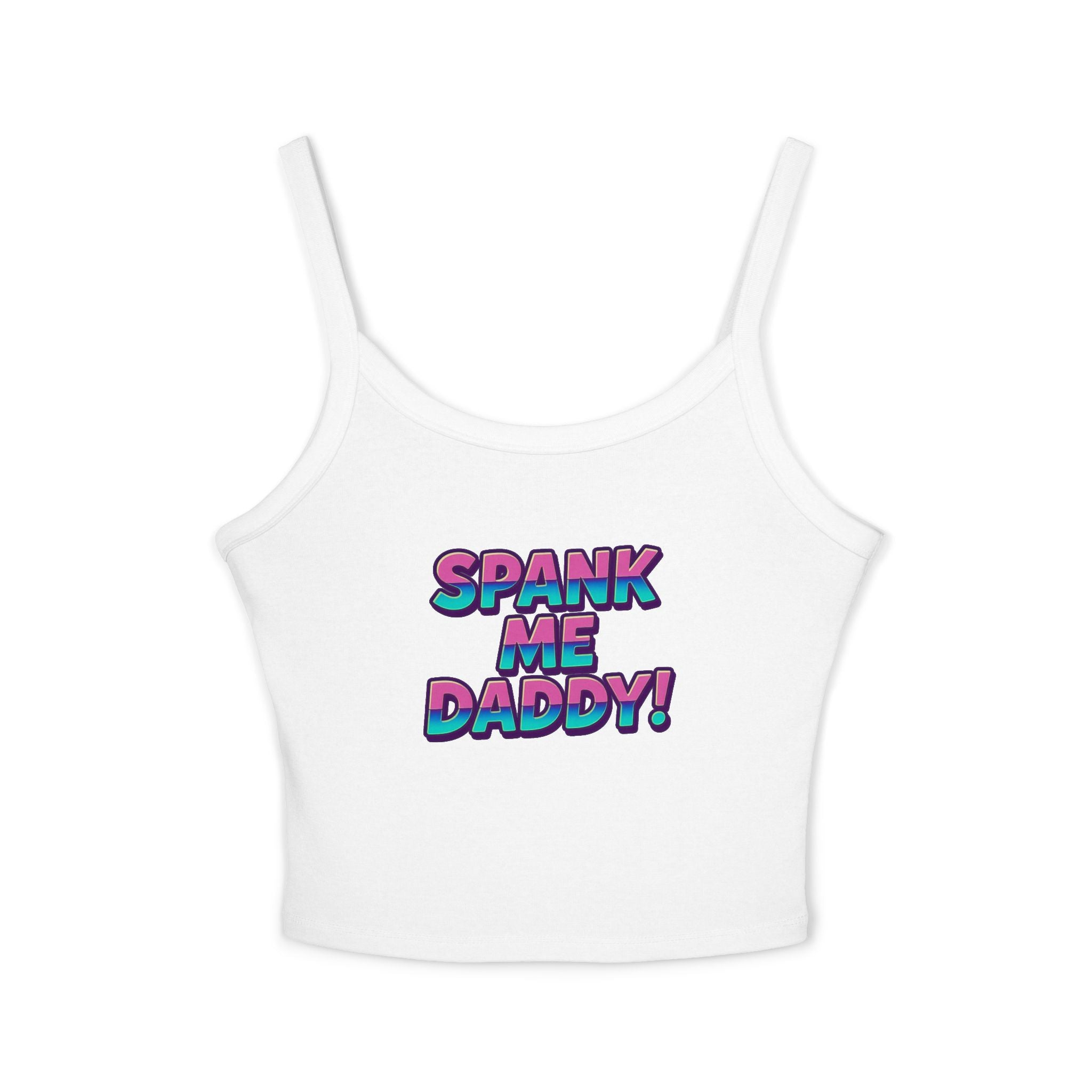 Spank Me Daddy Style 1 Tank Top for Confident Women