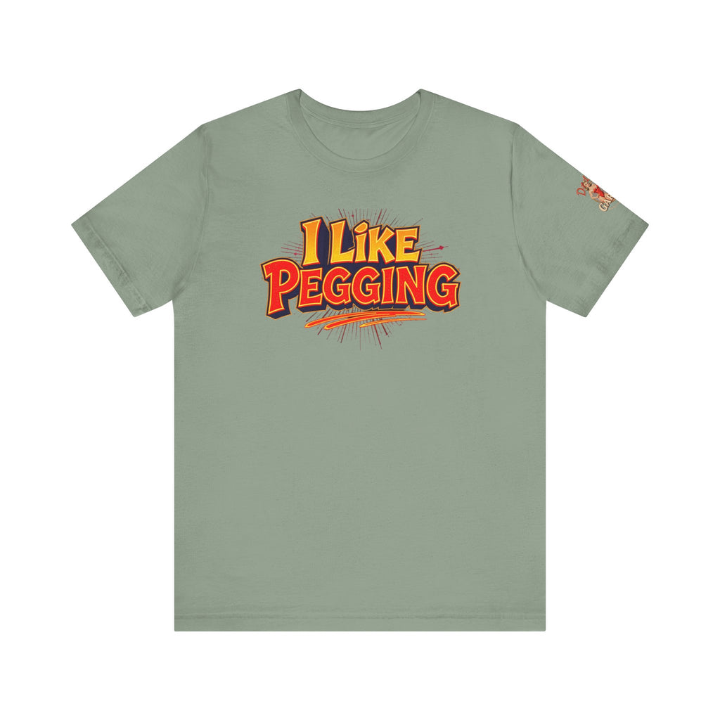 I Like Pegging  Unisex Tee for the Confident Adult