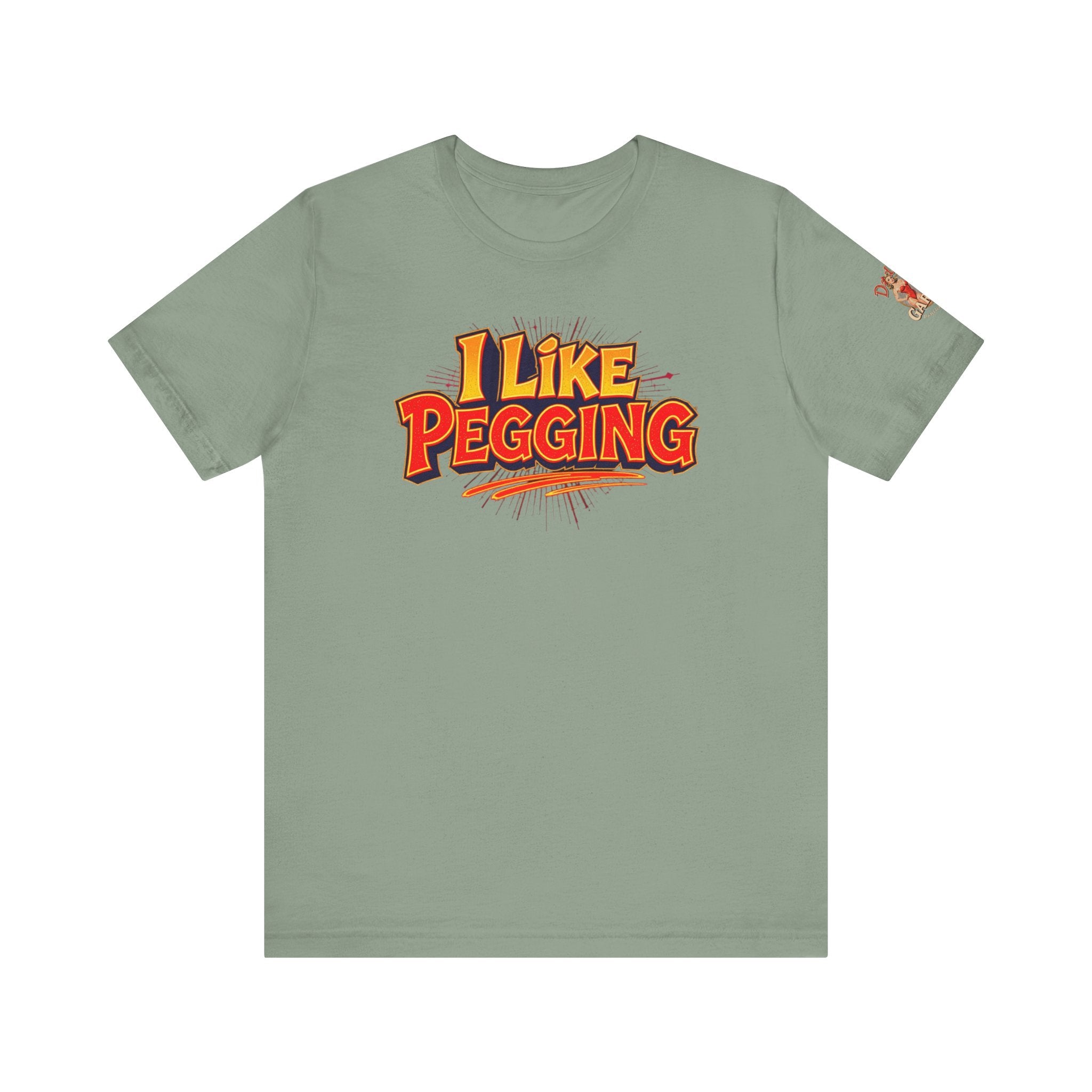 I Like Pegging  Unisex Tee for the Confident Adult