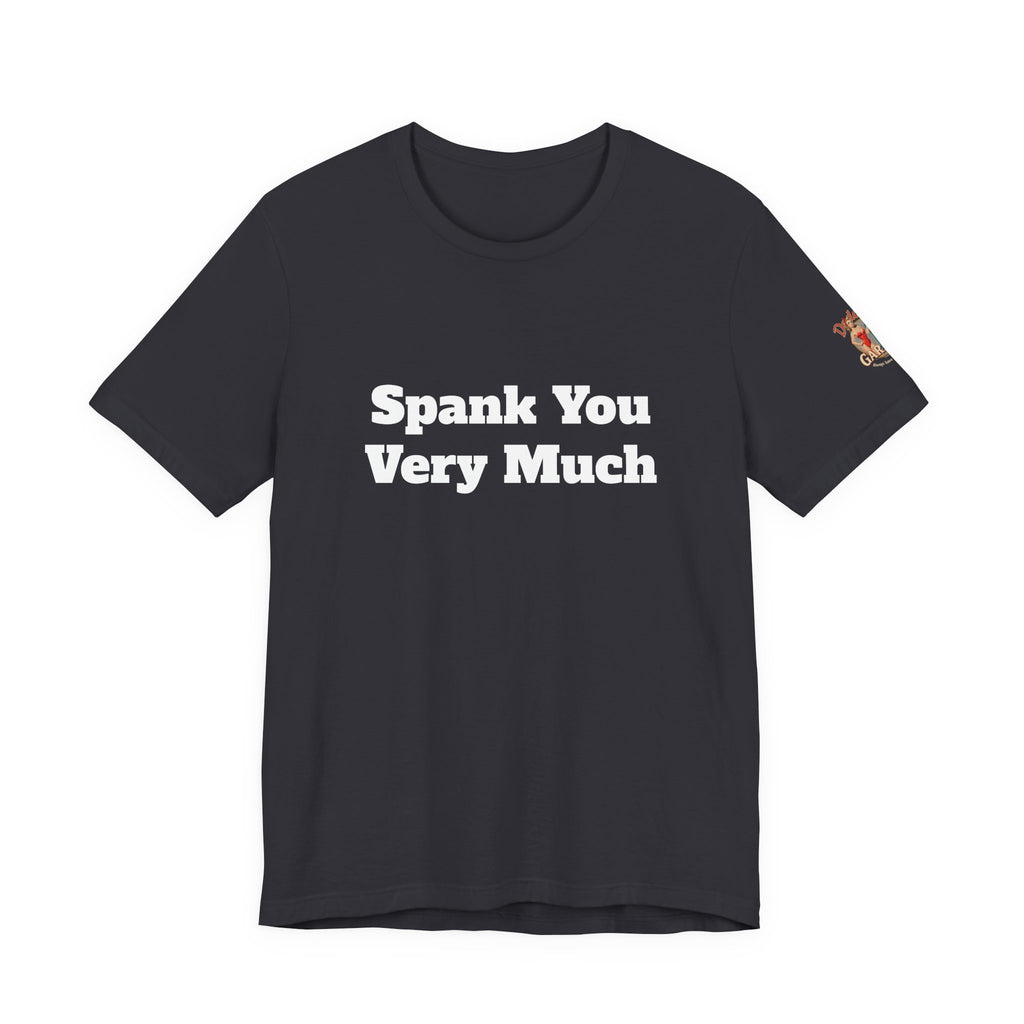 Spank You Very Much Unisex Tee