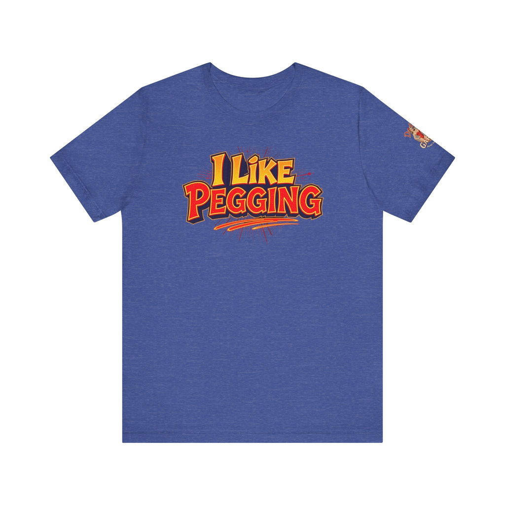 I Like Pegging  Unisex Tee for the Confident Adult