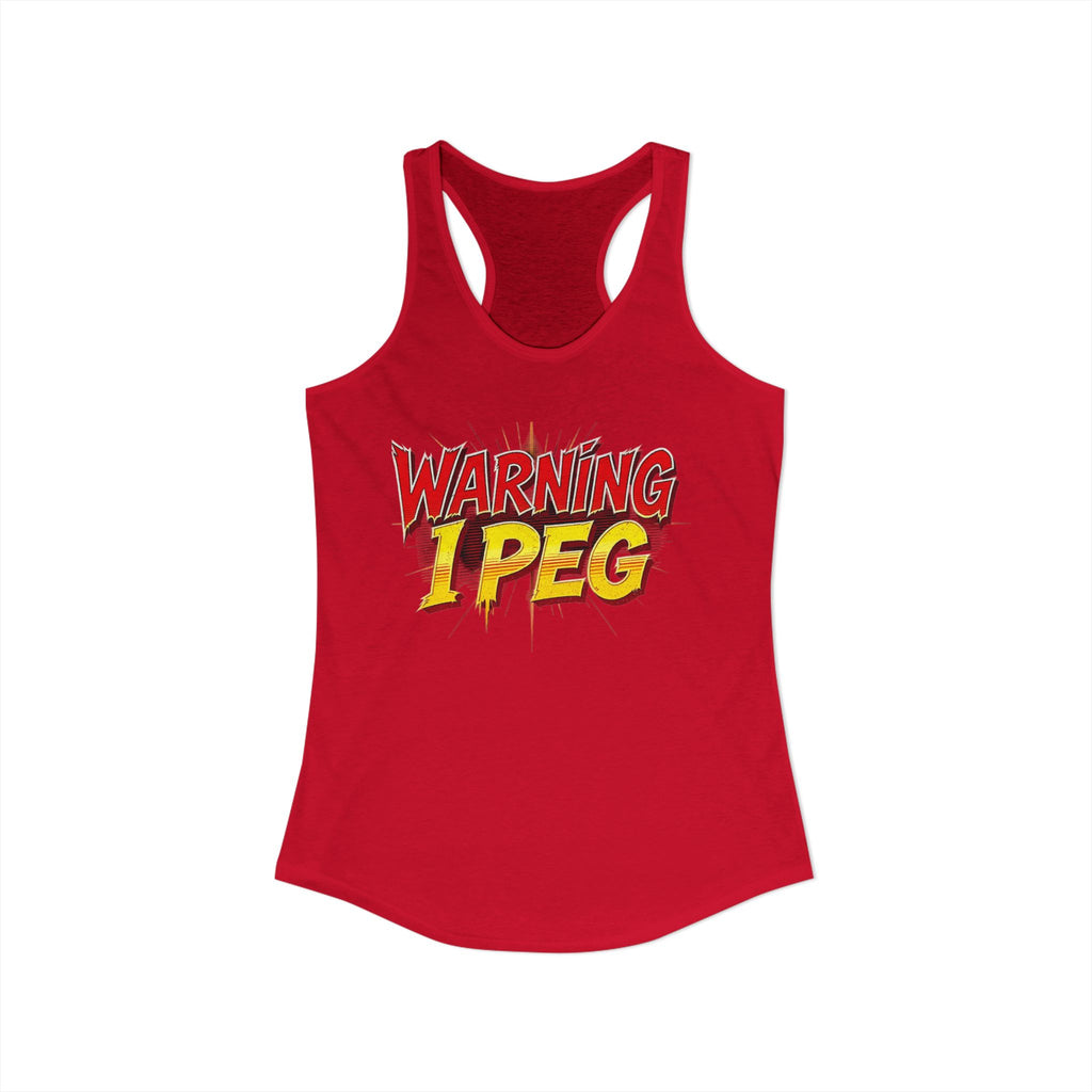 WARNING,,,, I Peg -  Women's Ideal Racerback Tank