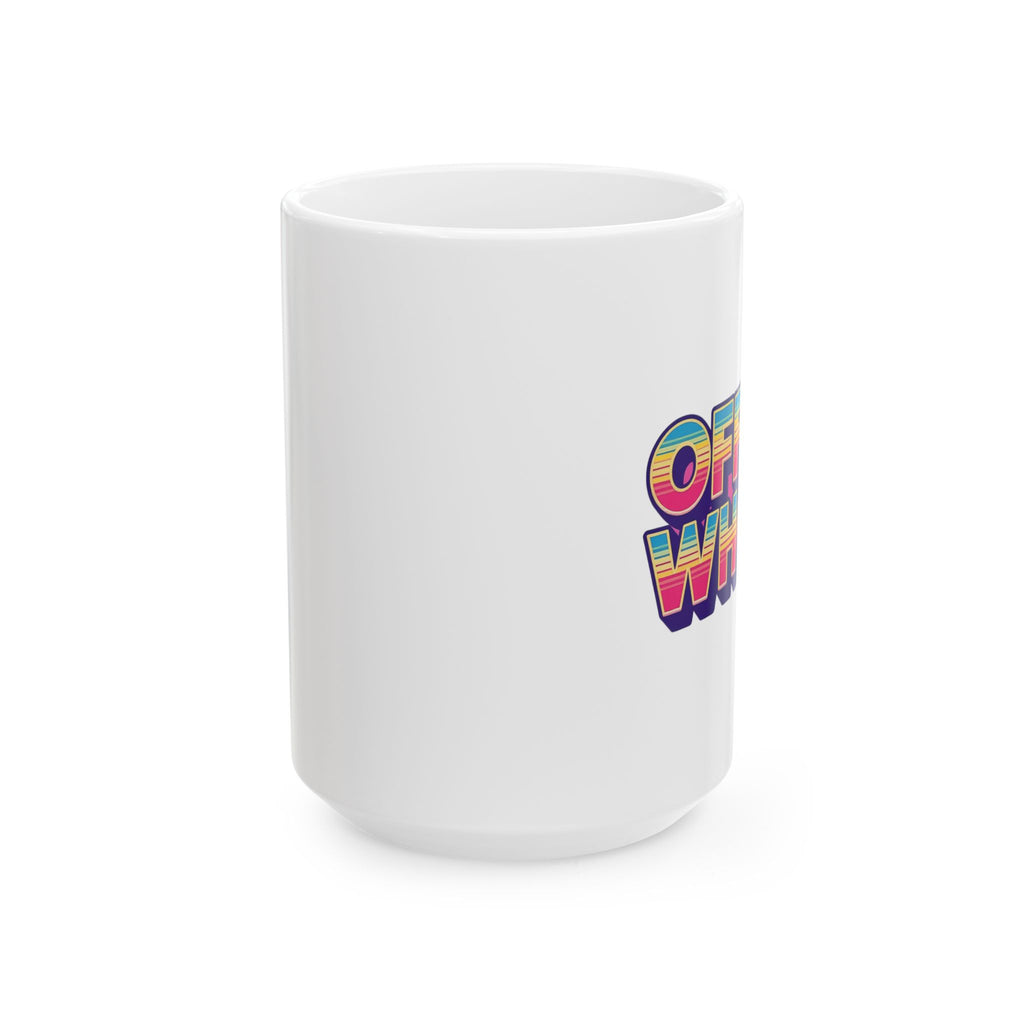 Office Whore Funny Ceramic Mug - "Office Hustle" Theme