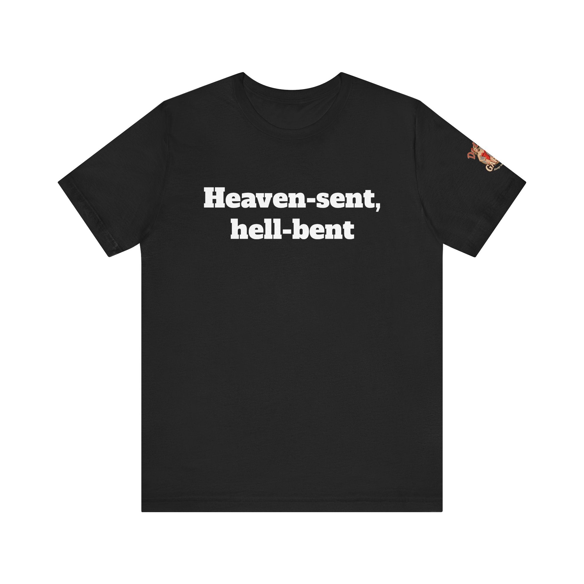 Heaven-sent, hell-bent Unisex Tee