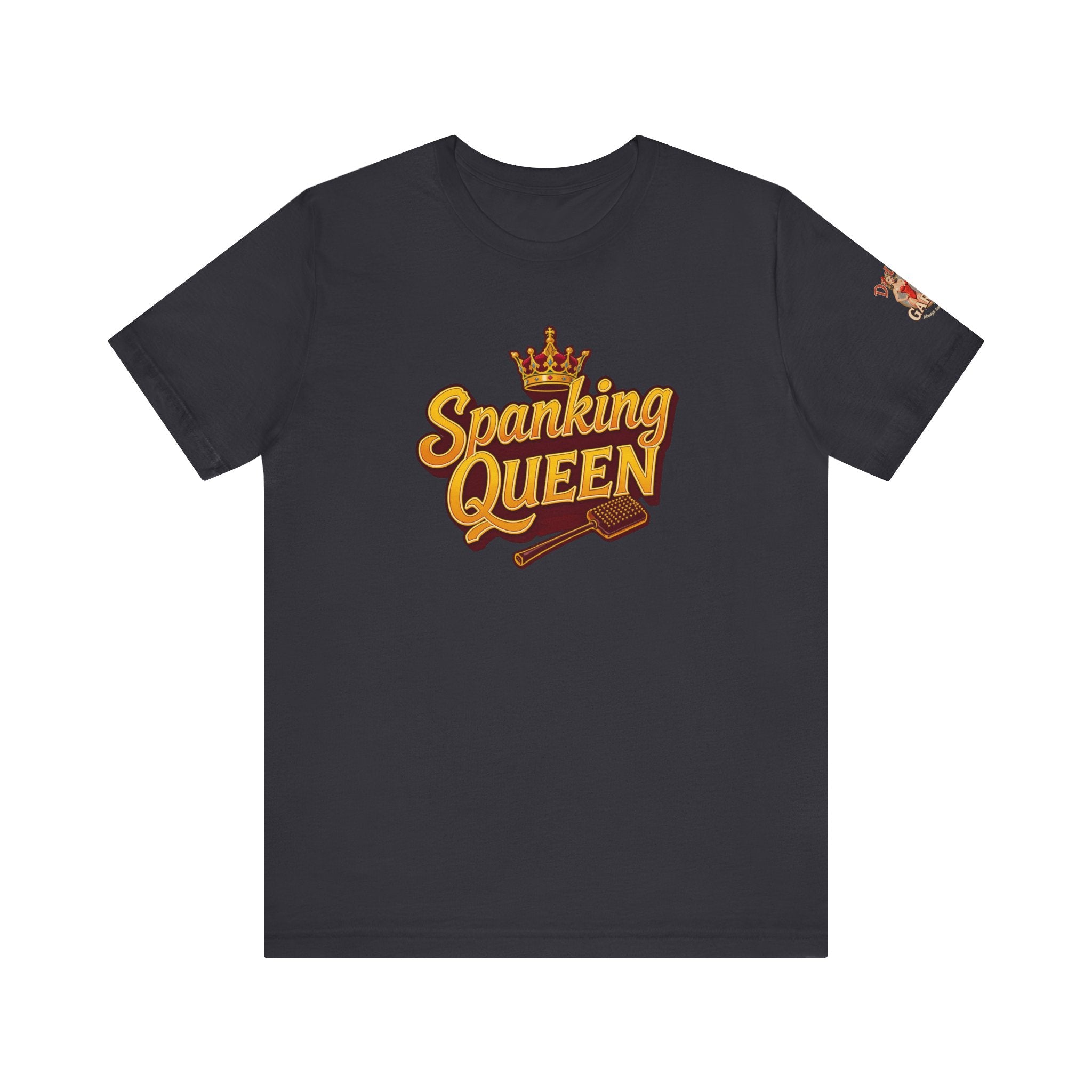 Spanking Queen - Unisex Tee