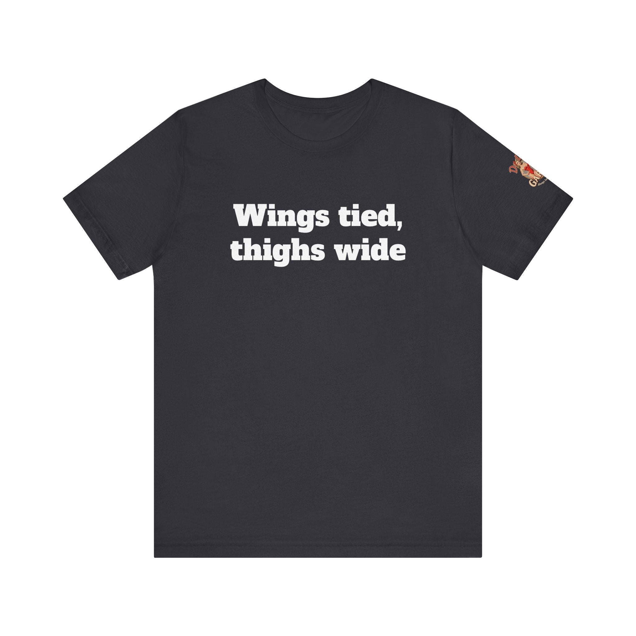 Wings tied, thighs wide Unisex Tee