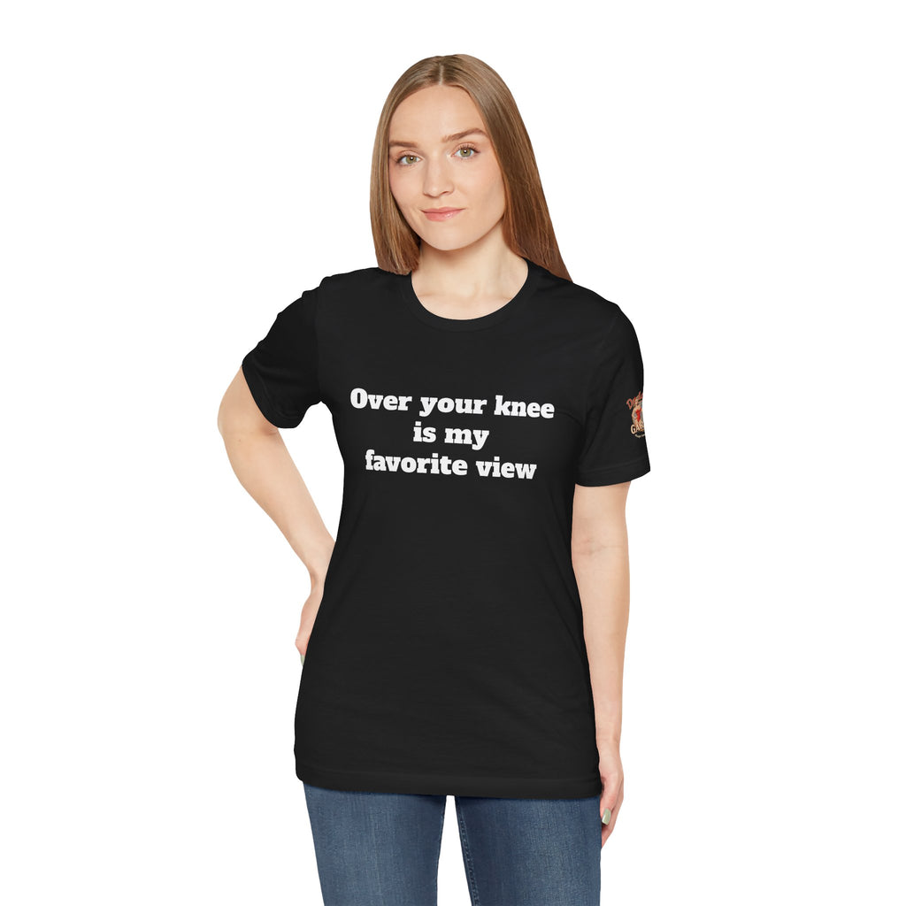 Over your knee is my favorite view Unisex Tee