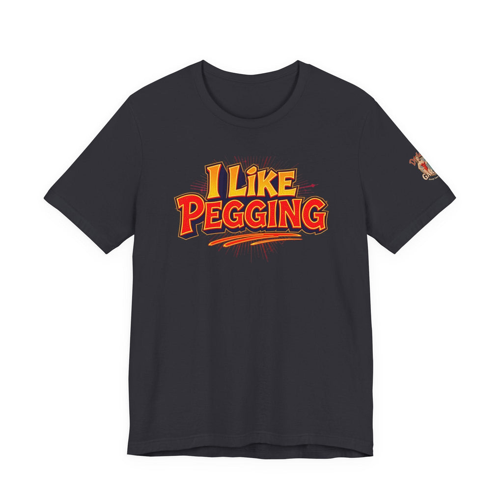 I Like Pegging  Unisex Tee for the Confident Adult