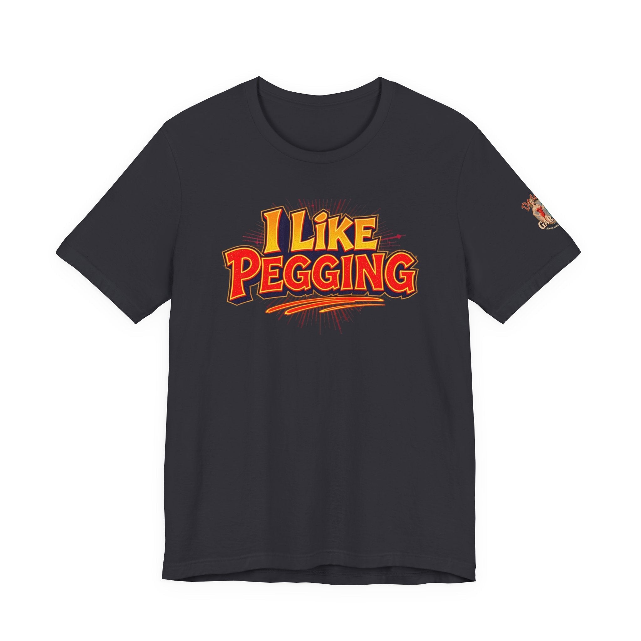 I Like Pegging  Unisex Tee for the Confident Adult