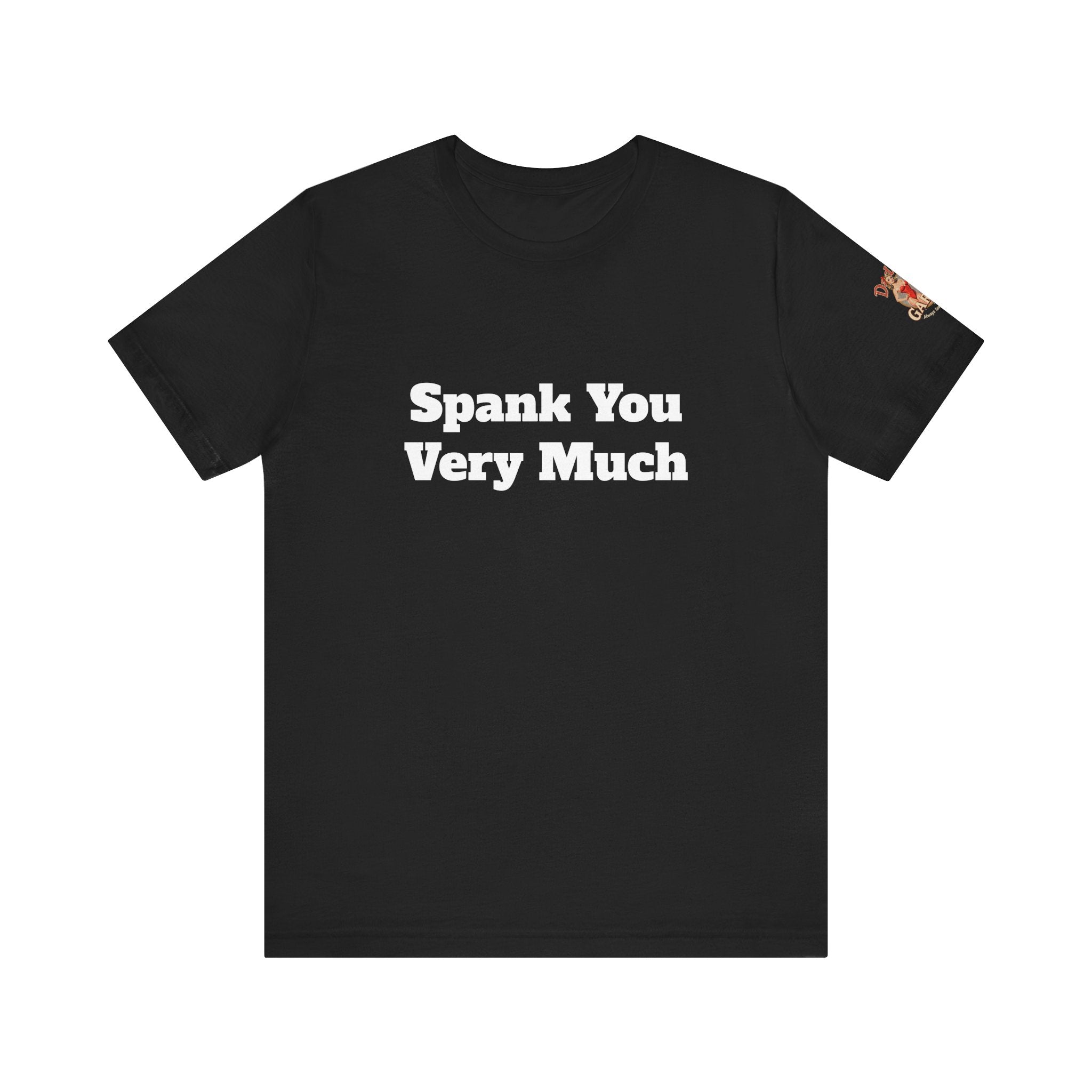 Spank You Very Much Unisex Tee