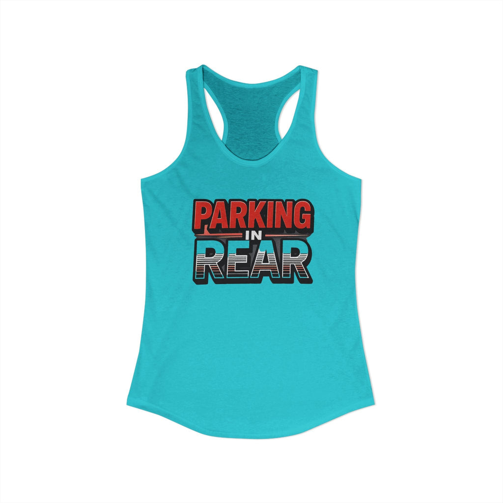 Parking in Rear - Women's Ideal Racerback Tank