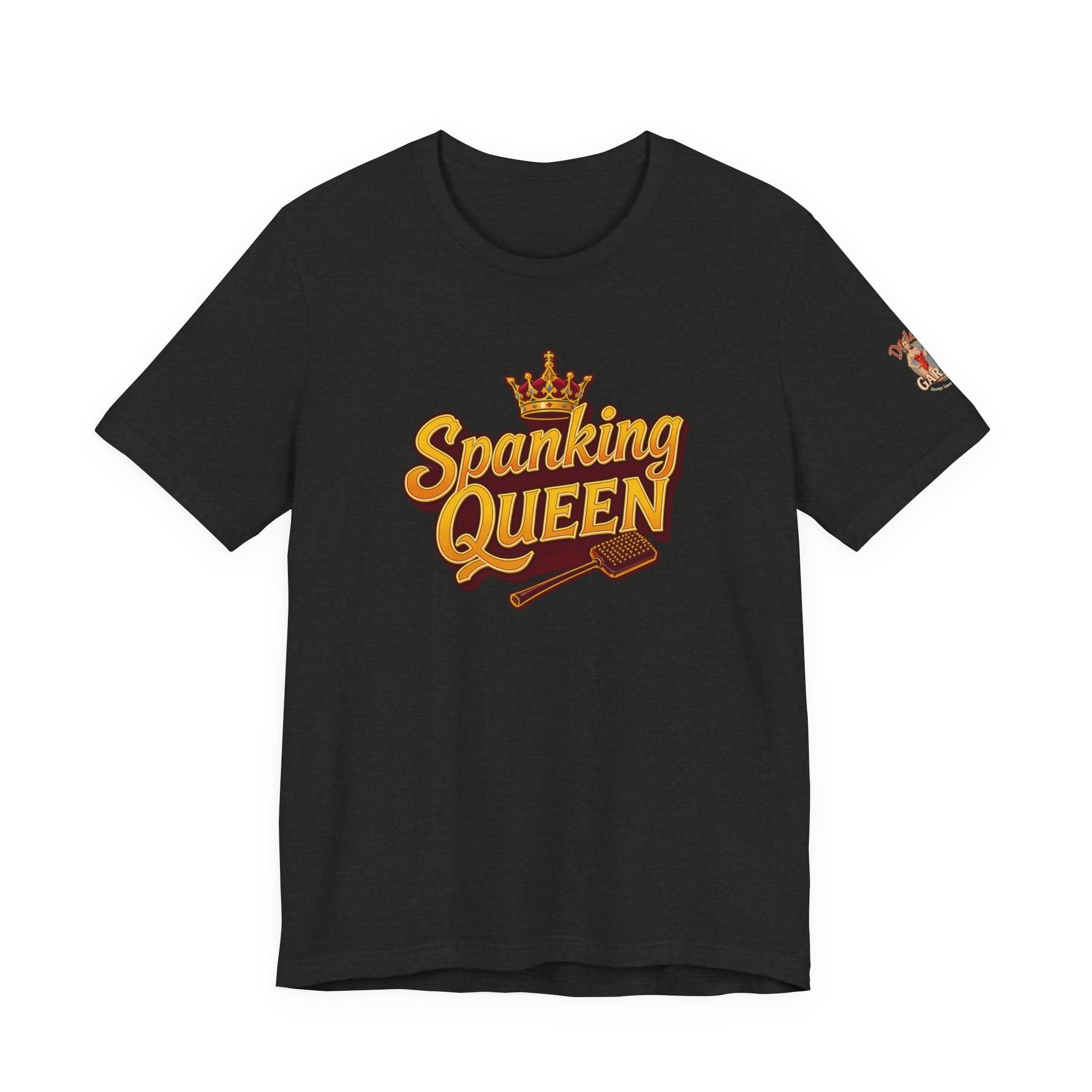 Spanking Queen - Unisex Tee