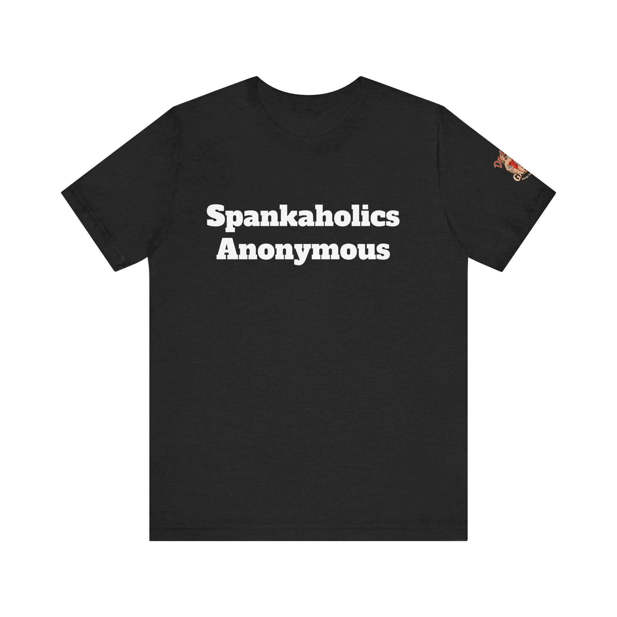 Spankaholic Anonymous Unisex Tee