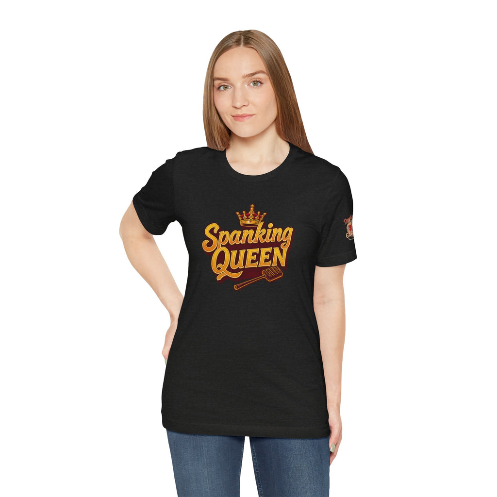 Spanking Queen - Unisex Tee