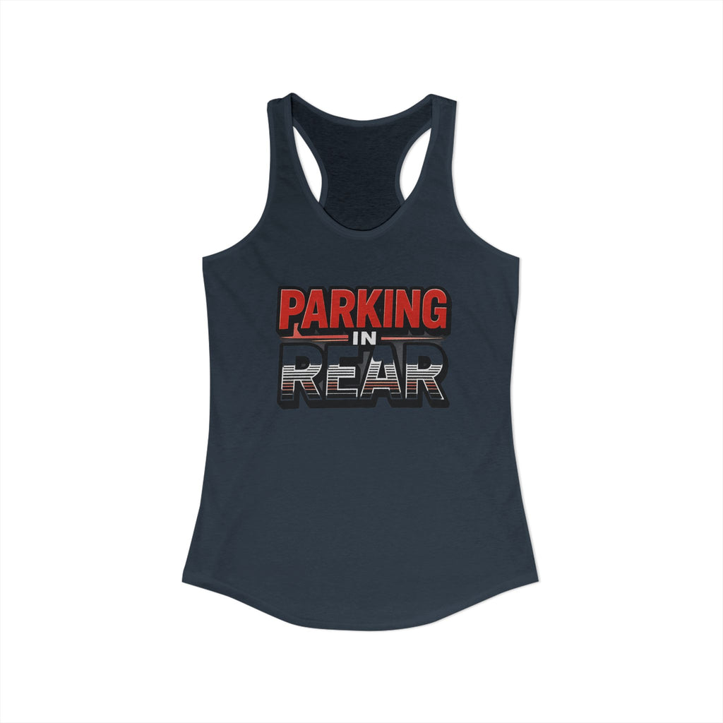Parking in Rear - Women's Ideal Racerback Tank