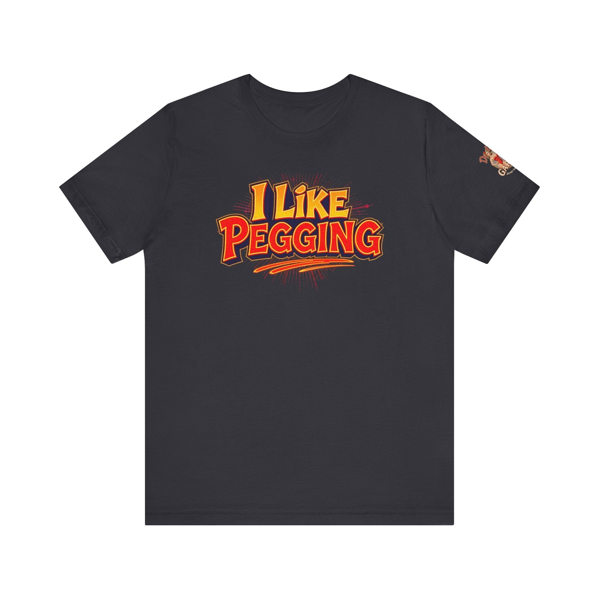 I Like Pegging  Unisex Tee for the Confident Adult